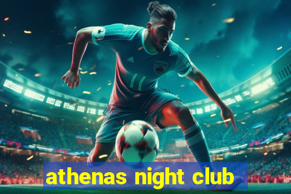 athenas night club